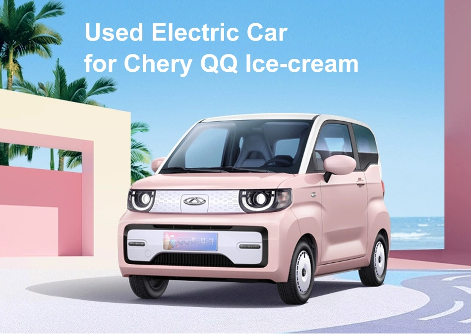 Chinese Electric Used High-Speed Personal Car for QQ Ice-Cream